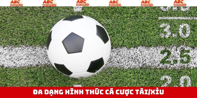 Cược Tài/Xỉu - Đặt Kèo Siêu Nhanh, Ăn Tiền Siêu Dễ Tại ABC8 3 Có rất nhiều hình thức kèo để lựa chọn