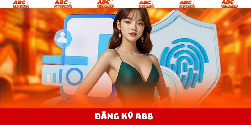 Đăng Ký ABC8 - Hướng Dẫn Thao Tác Nhanh Chóng, Dễ Dàng