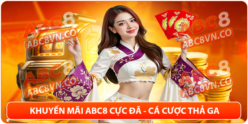 ABC8 VN - Link Vào ABC8 Mới Nhất 2025 | Đăng Ký ABC8 +68K 23 Các khuyến mãi hấp dẫn người chơi ABC8